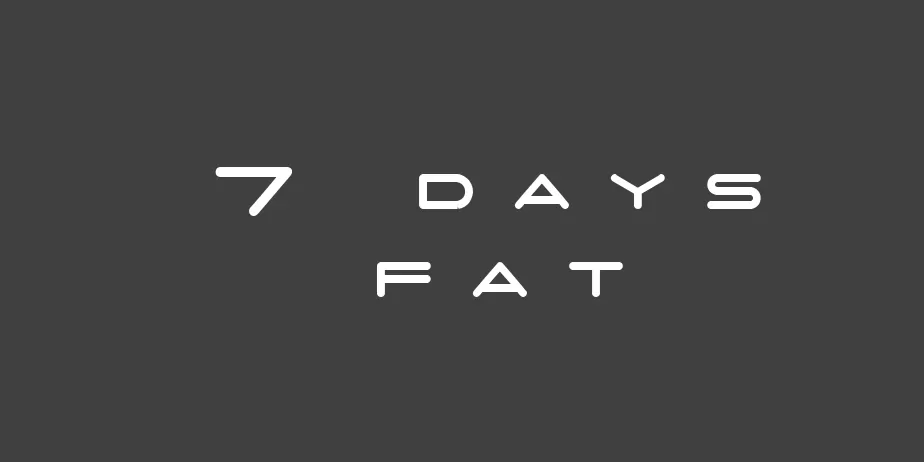 Fonte 7 days fat