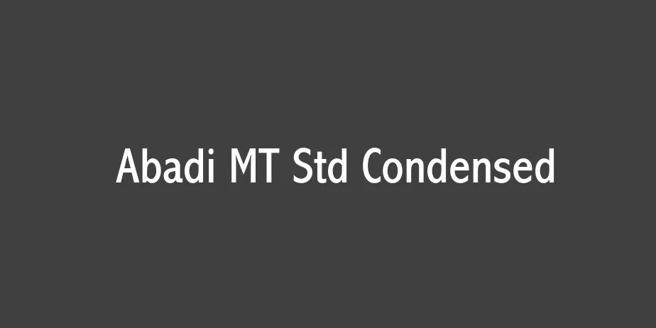 Fonte Abadi MT Std Condensed