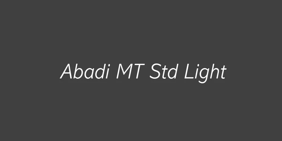 Fonte Abadi MT Std Light