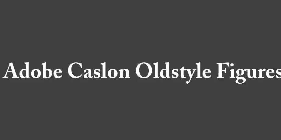 Fonte Adobe Caslon Oldstyle Figures