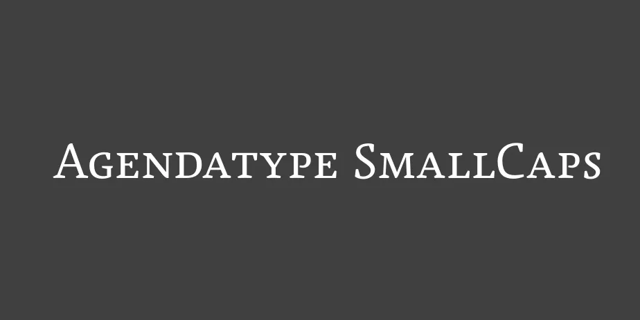 Fonte Agendatype SmallCaps