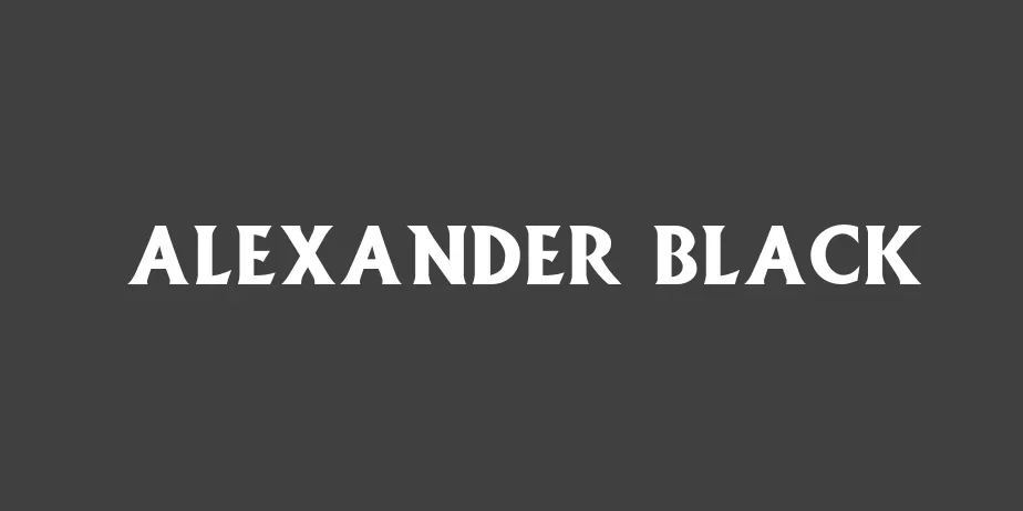 Fonte Alexander Black