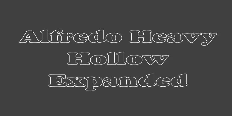 Fonte Alfredo Heavy Hollow Expanded