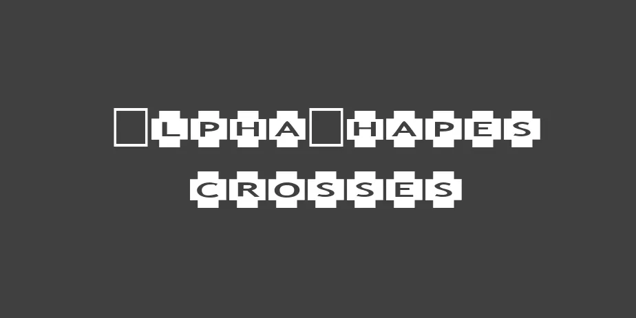 Fonte AlphaShapes crosses