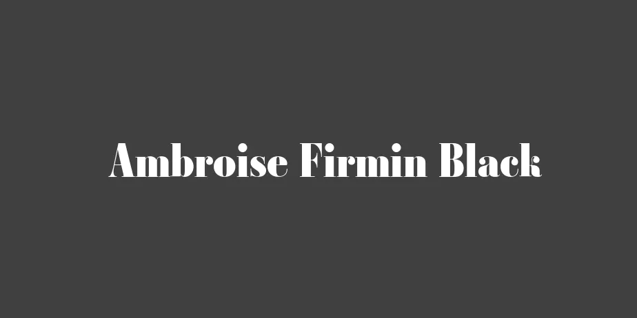 Fonte Ambroise Firmin Black