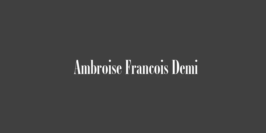 Fonte Ambroise Francois Demi