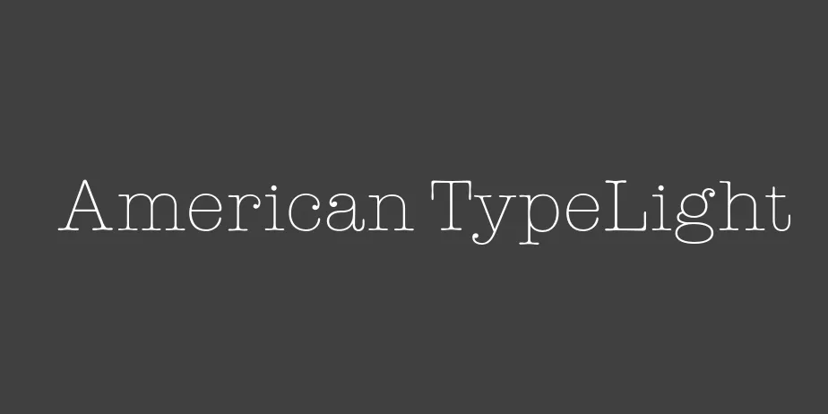 Fonte American TypeLight