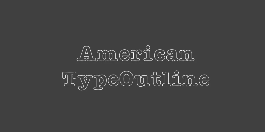 Fonte American TypeOutline