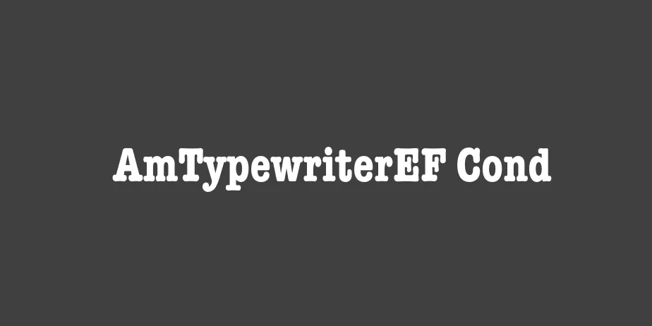 Fonte AmTypewriterEF Cond