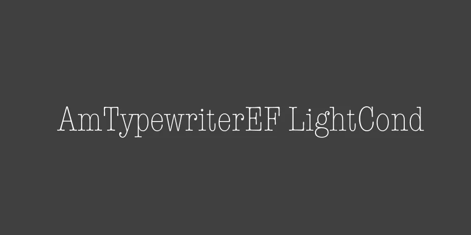 Fonte AmTypewriterEF LightCond