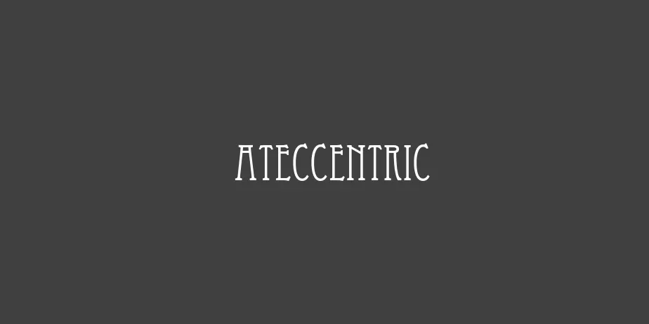 Fonte ATEccentric