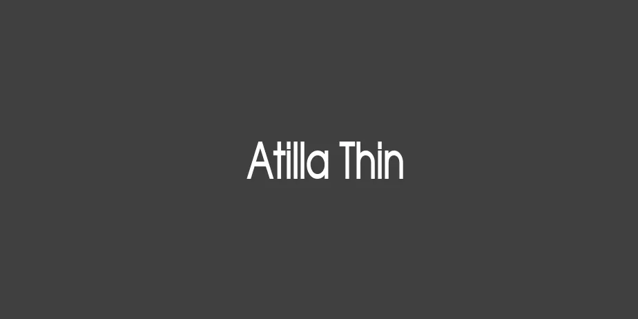 Fonte Atilla Thin