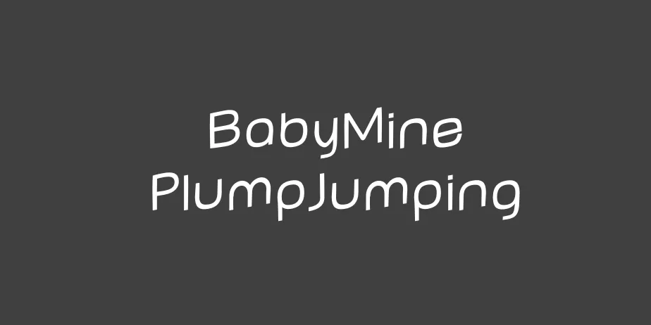 Fonte BabyMine PlumpJumping