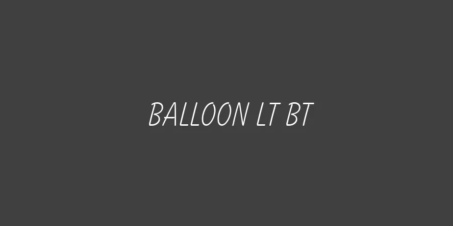 Fonte Balloon Lt BT