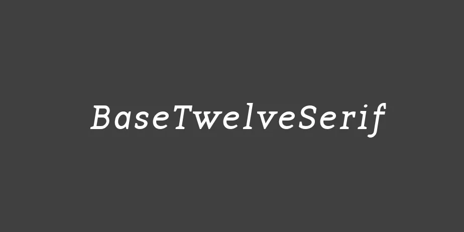 Fonte BaseTwelveSerif