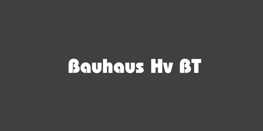 Fonte Bauhaus Hv BT