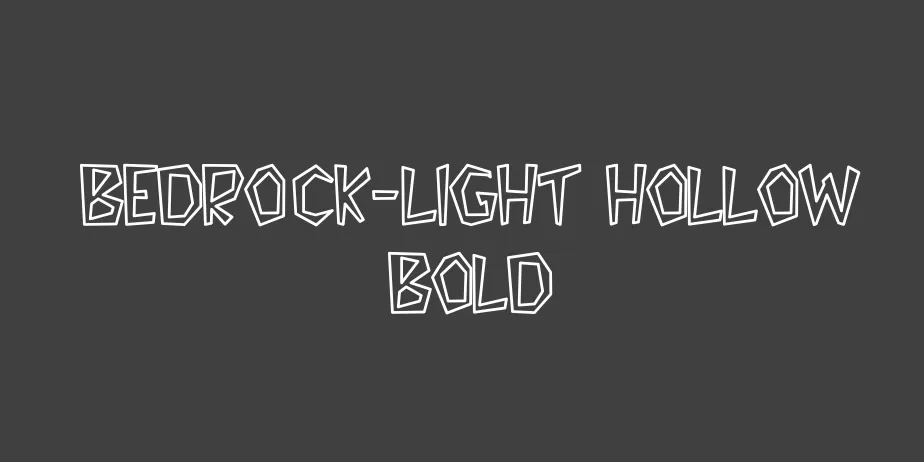 Fonte Bedrock-Light Hollow Bold