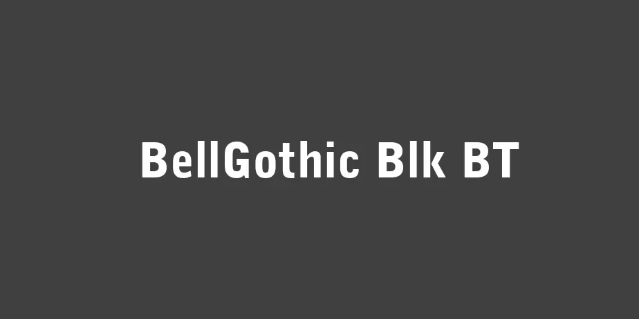 Fonte BellGothic Blk BT