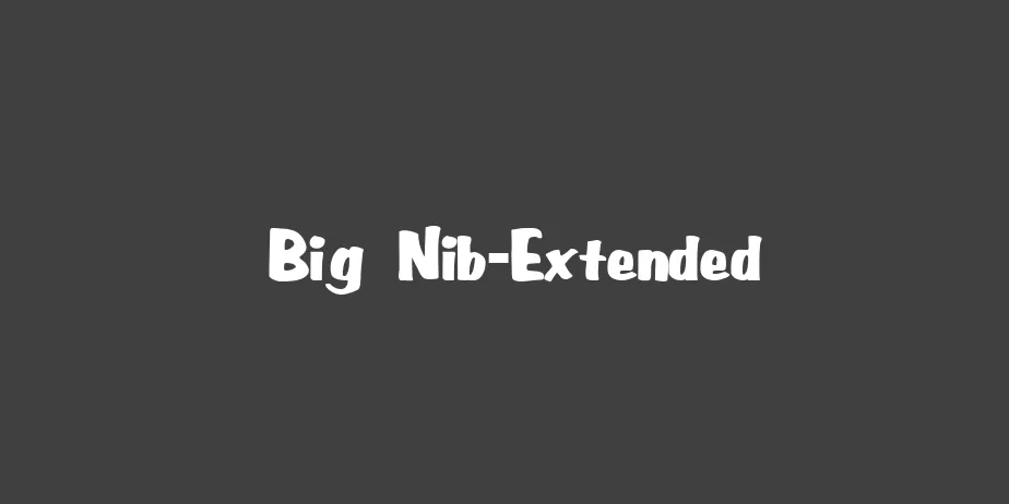 Fonte Big Nib-Extended