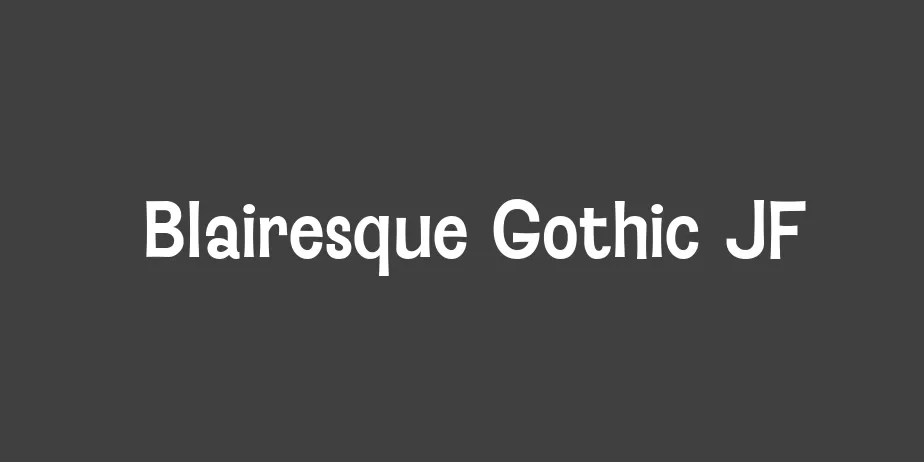 Fonte Blairesque Gothic JF