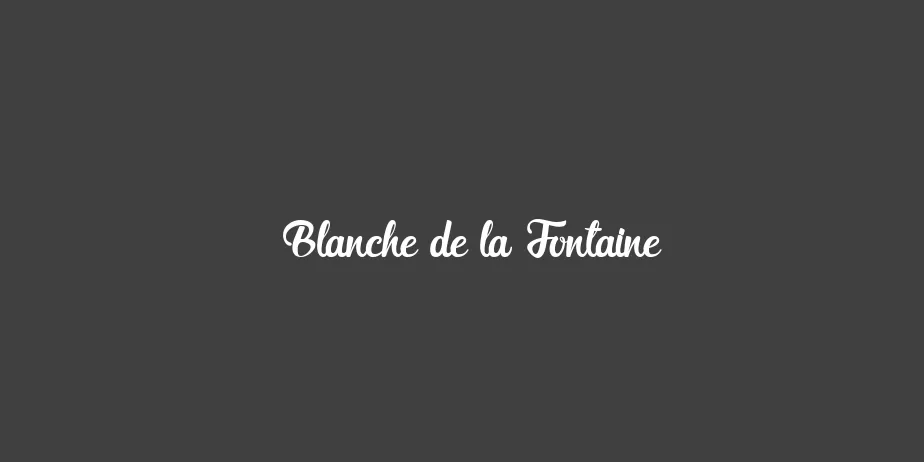Fonte Blanche de la Fontaine