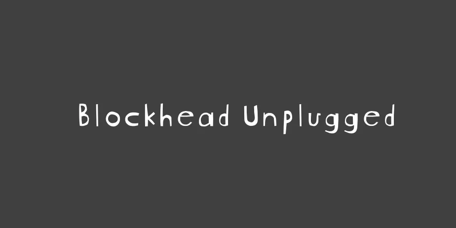 Fonte Blockhead Unplugged