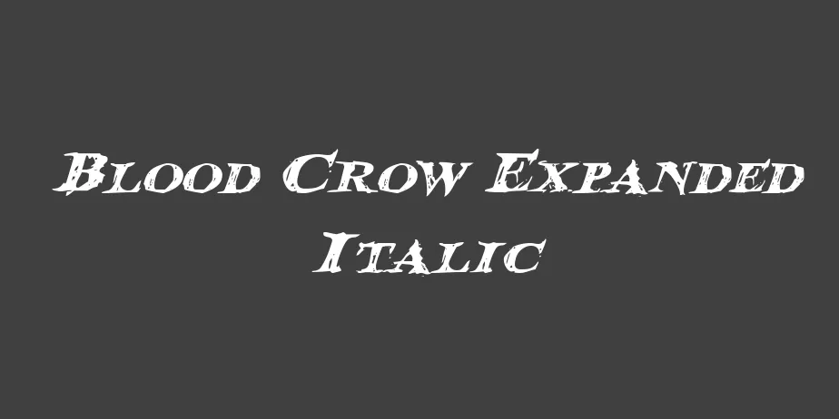 Fonte Blood Crow Expanded Italic