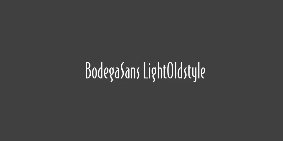 Fonte BodegaSans LightOldstyle