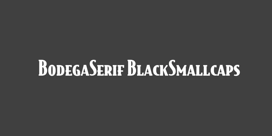 Fonte BodegaSerif BlackSmallcaps