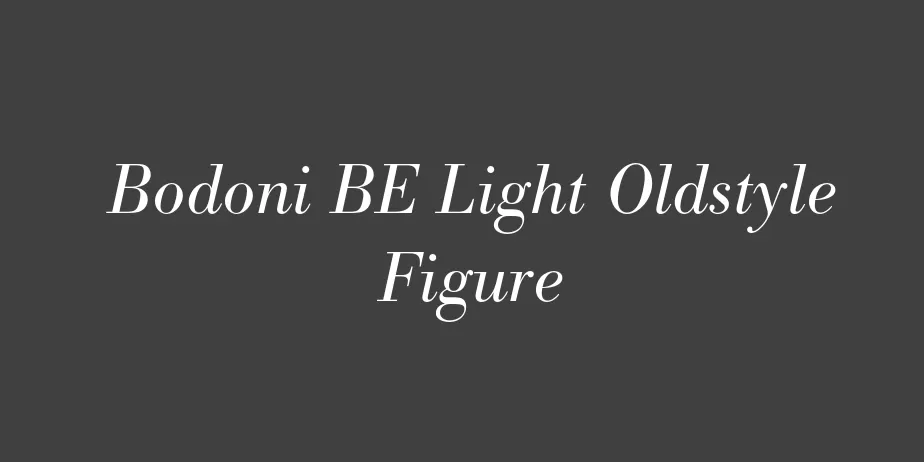 Fonte Bodoni BE Light Oldstyle Figure