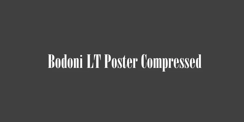 Fonte Bodoni LT Poster Compressed