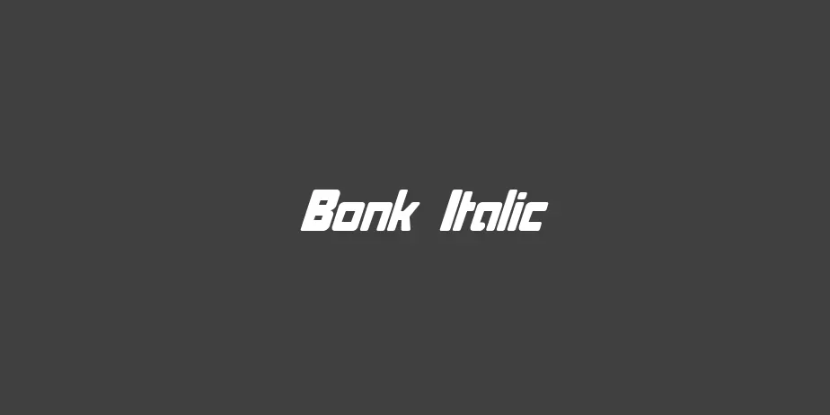 Fonte Bonk Italic