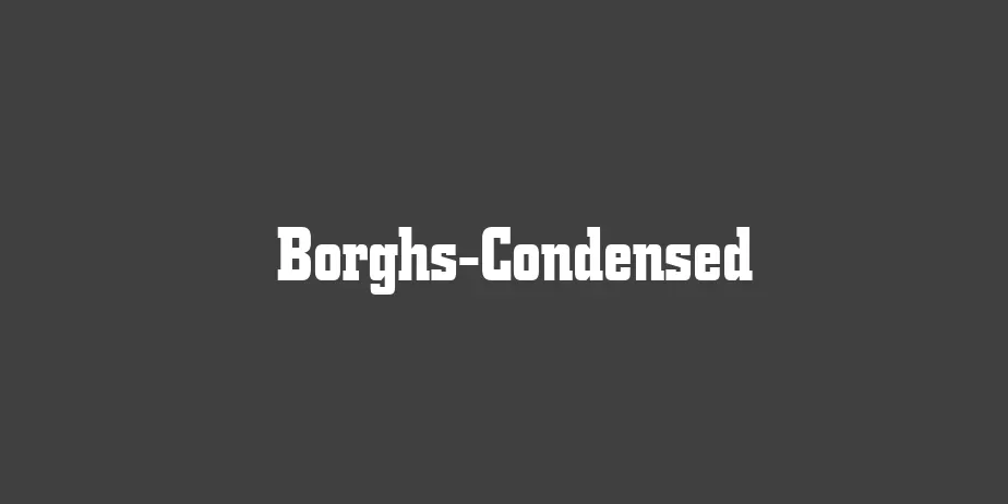 Fonte Borghs-Condensed