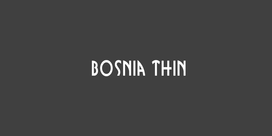 Fonte Bosnia Thin