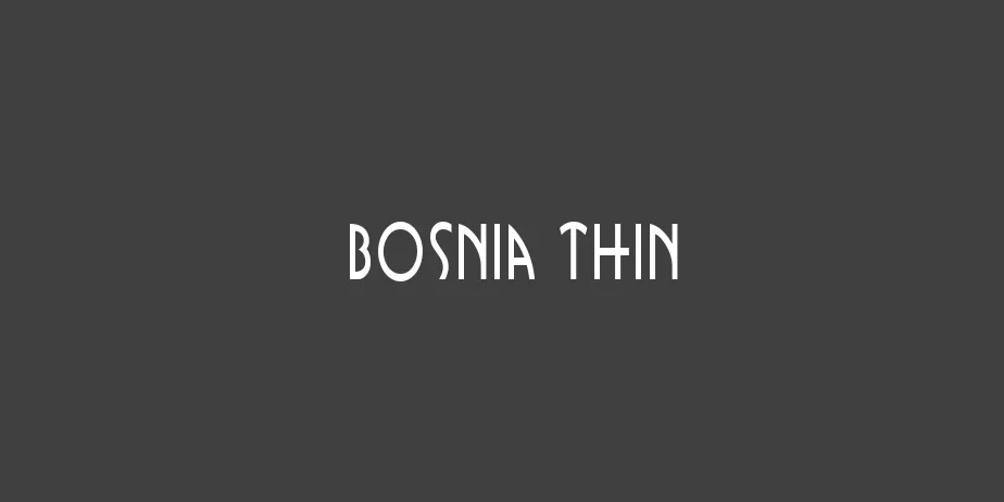 Fonte Bosnia Thin