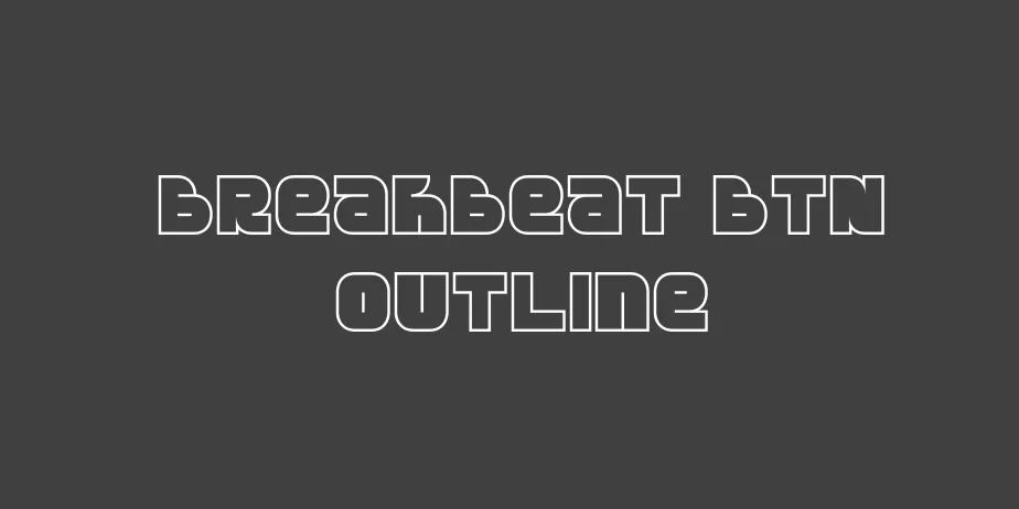 Fonte Breakbeat BTN Outline