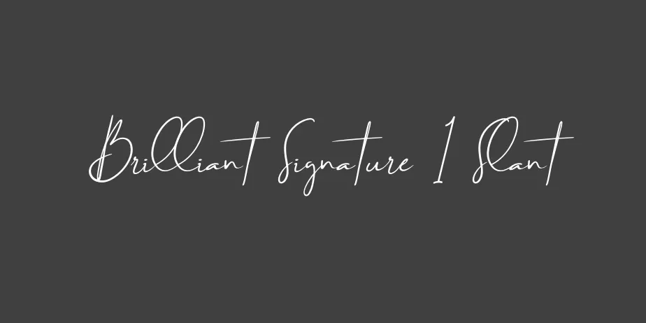 Fonte Brilliant Signature 1 Slant