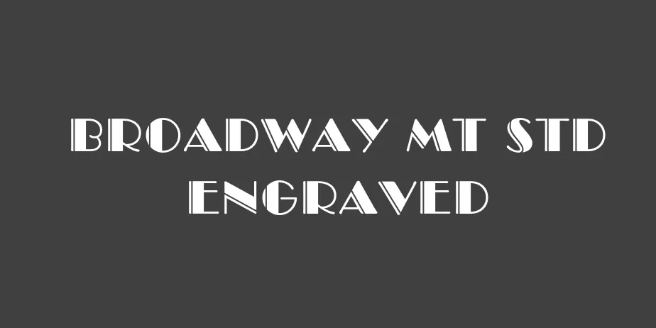 Fonte Broadway MT Std Engraved