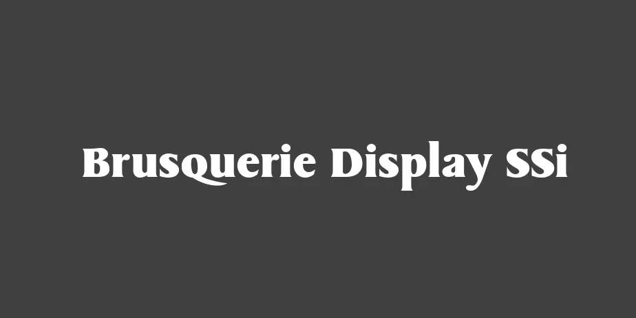 Fonte Brusquerie Display SSi