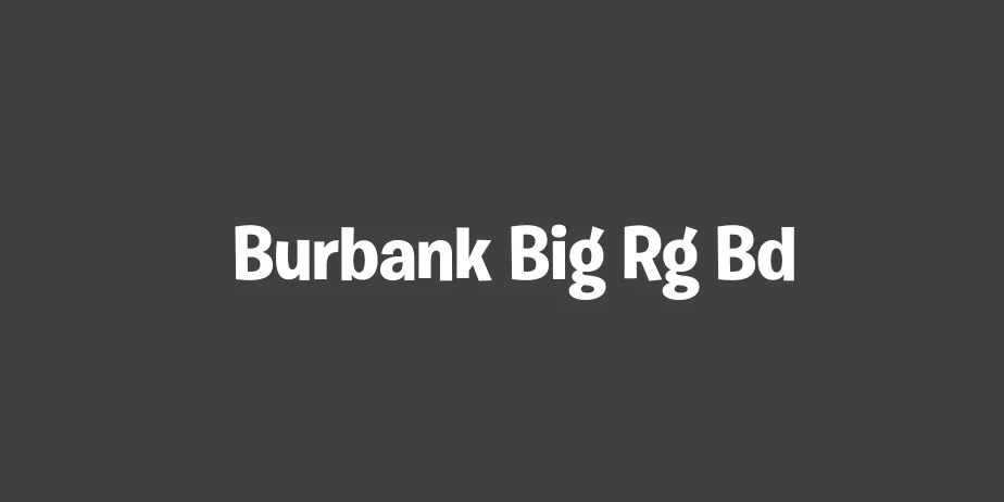Fonte Burbank Big Rg Bd