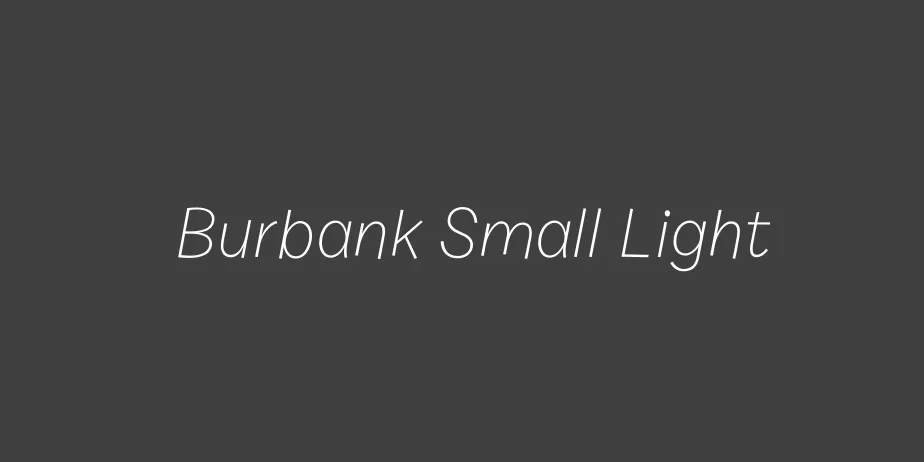 Fonte Burbank Small Light