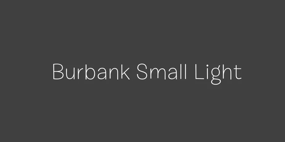 Fonte Burbank Small Light