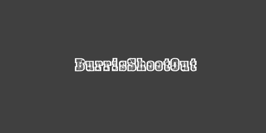 Fonte BurrisShootOut