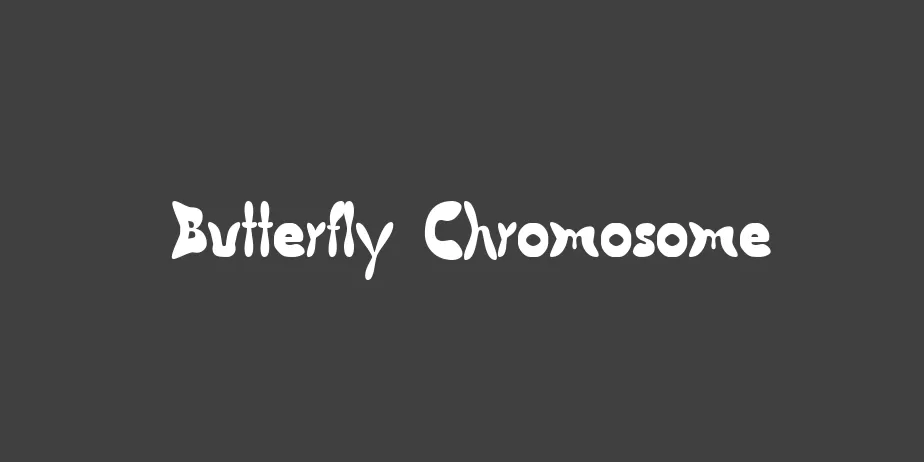 Fonte Butterfly Chromosome