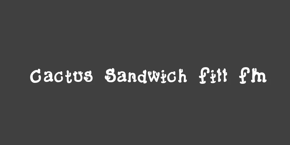 Fonte Cactus Sandwich Fill FM