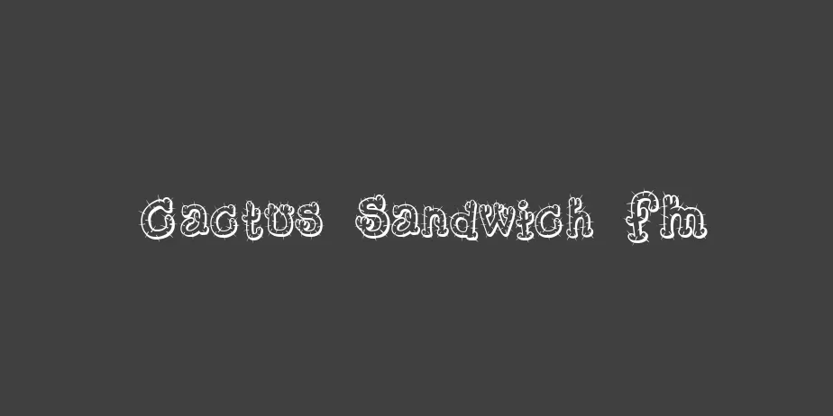 Fonte Cactus Sandwich FM