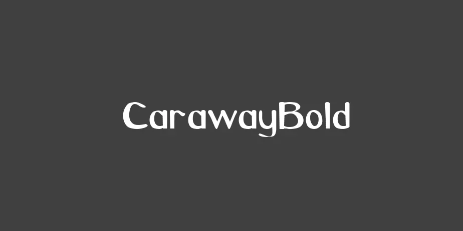 Fonte CarawayBold