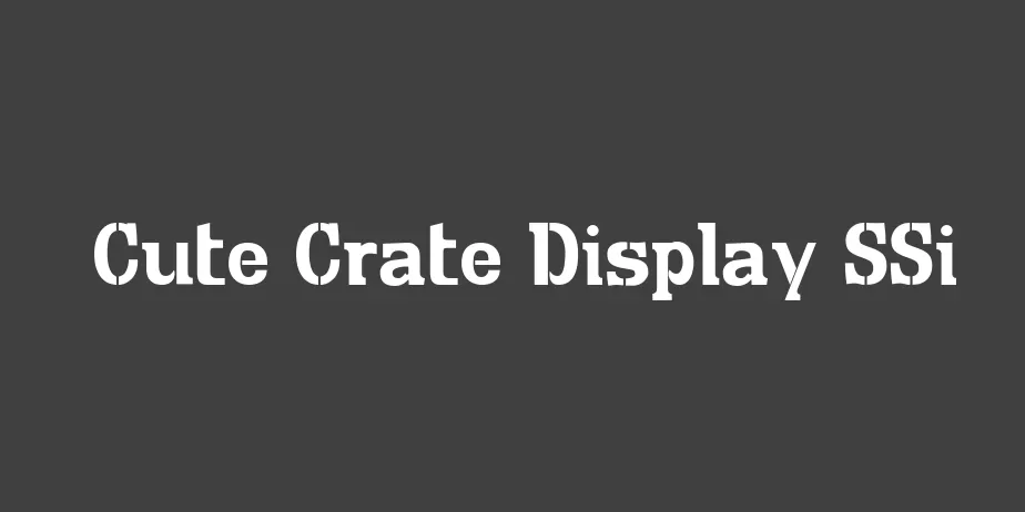 Fonte Cute Crate Display SSi