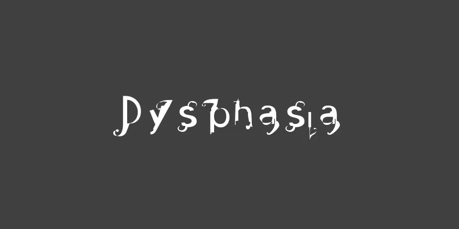 Fonte Dysphasia