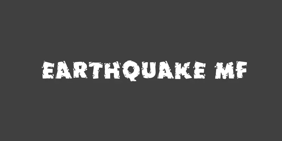 Fonte Earthquake MF